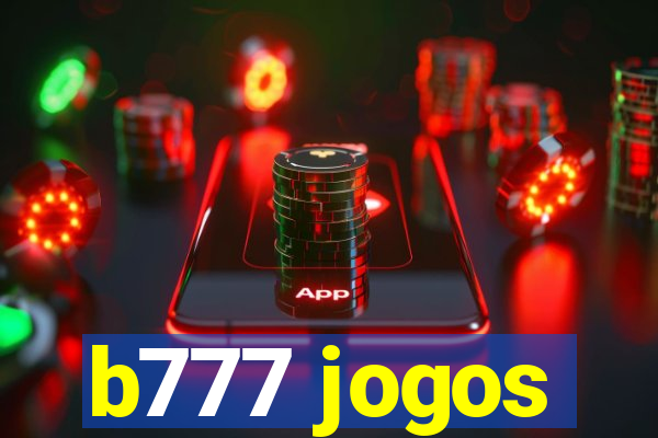 b777 jogos